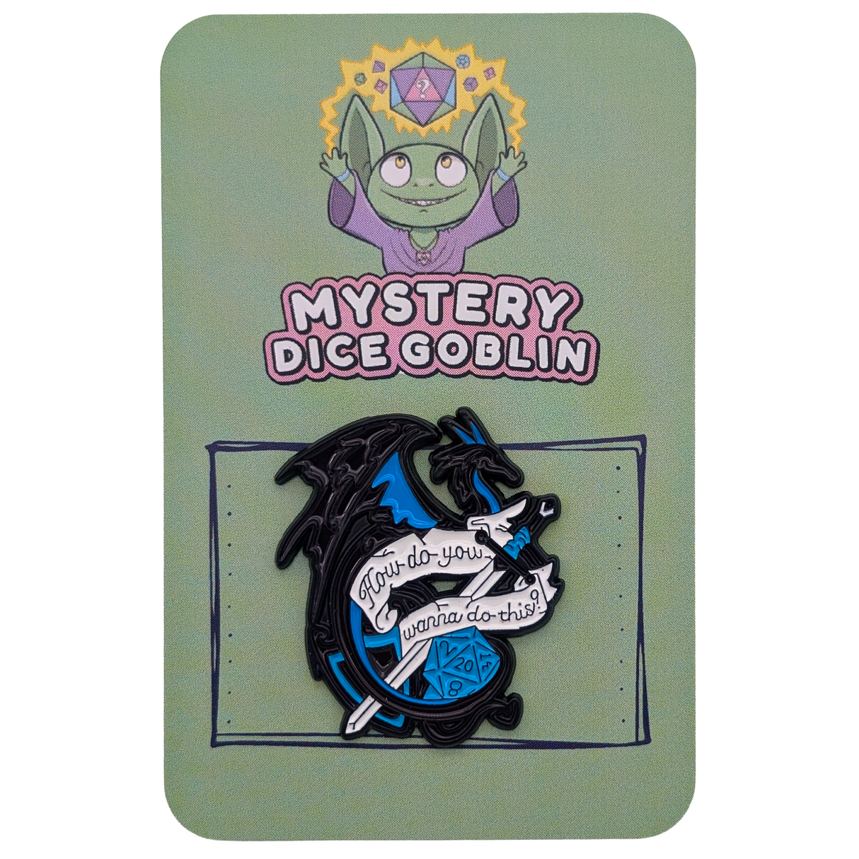 How Do You Wanna Do This RPG Pin