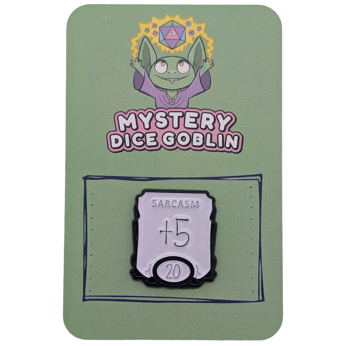 Sarcasm +5 RPG Pin